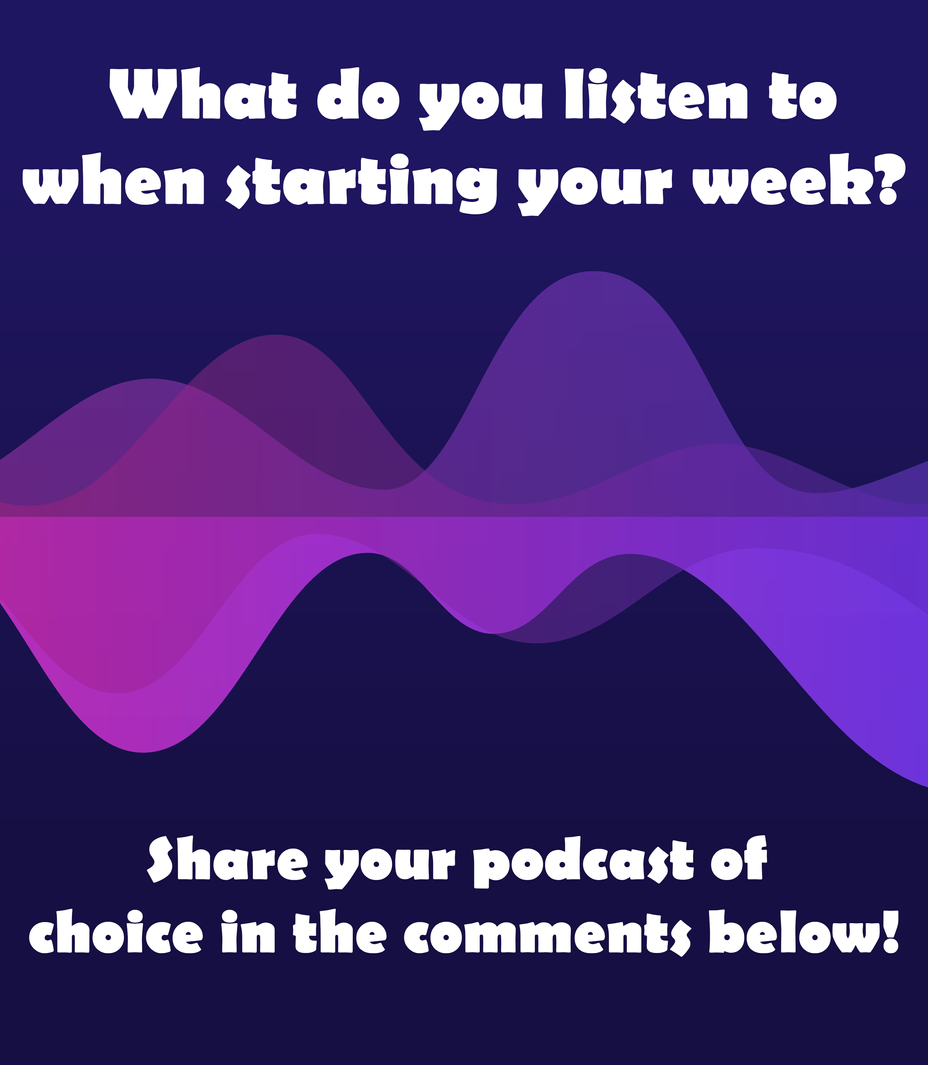 <p>What podcasts are you listening to when starting your week?</p>