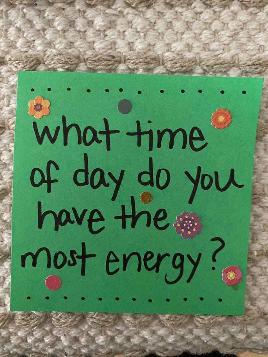 <p>What time of day do you have the most energy?</p>