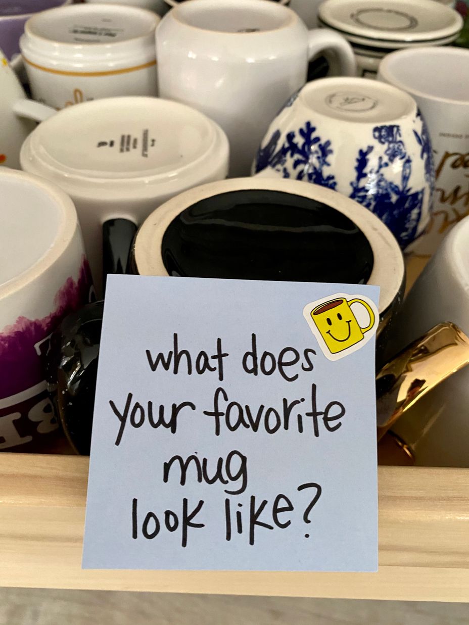 <p>What does your favorite mug look like?</p>