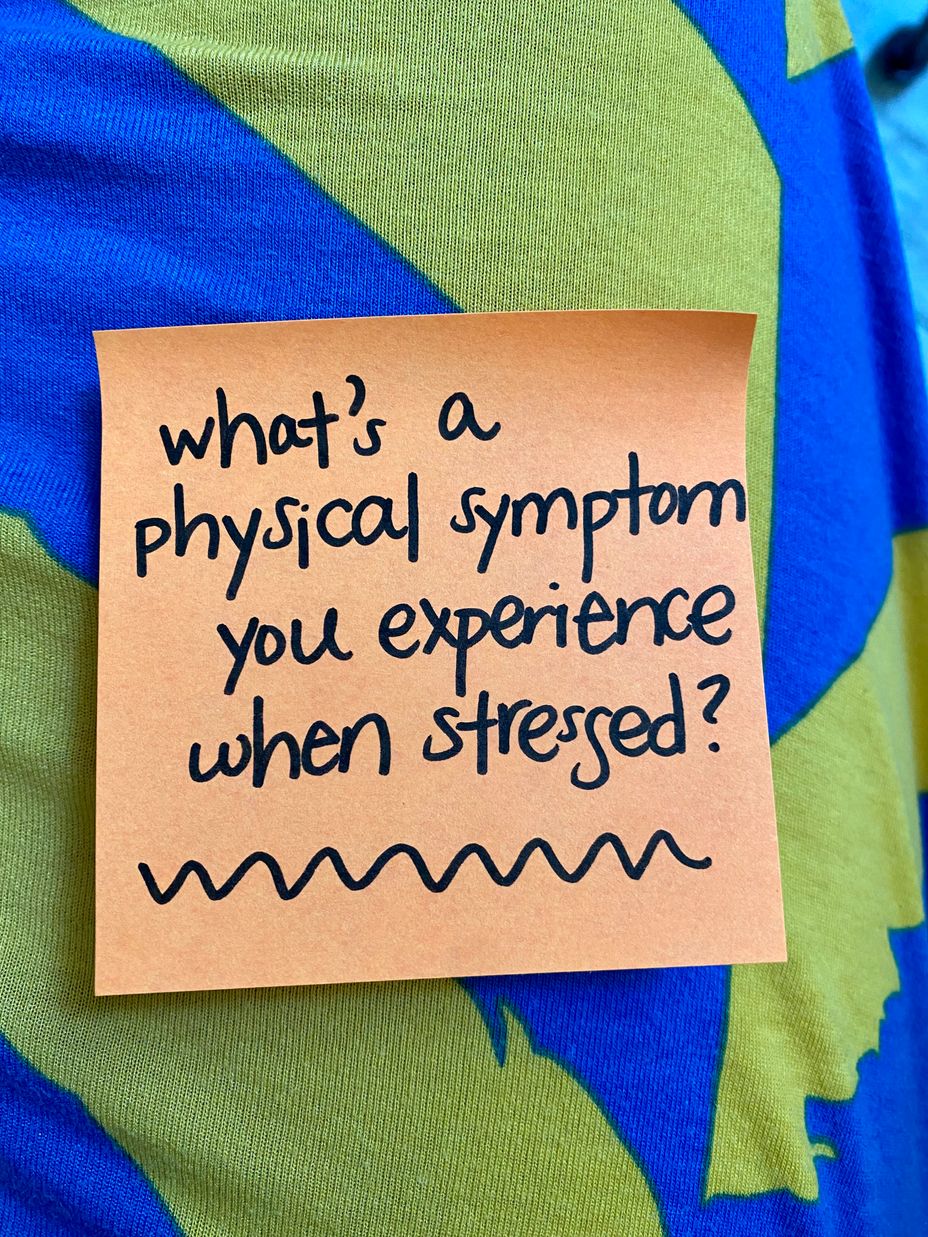 <p>What’s a physical symptom you experience when stressed?</p>