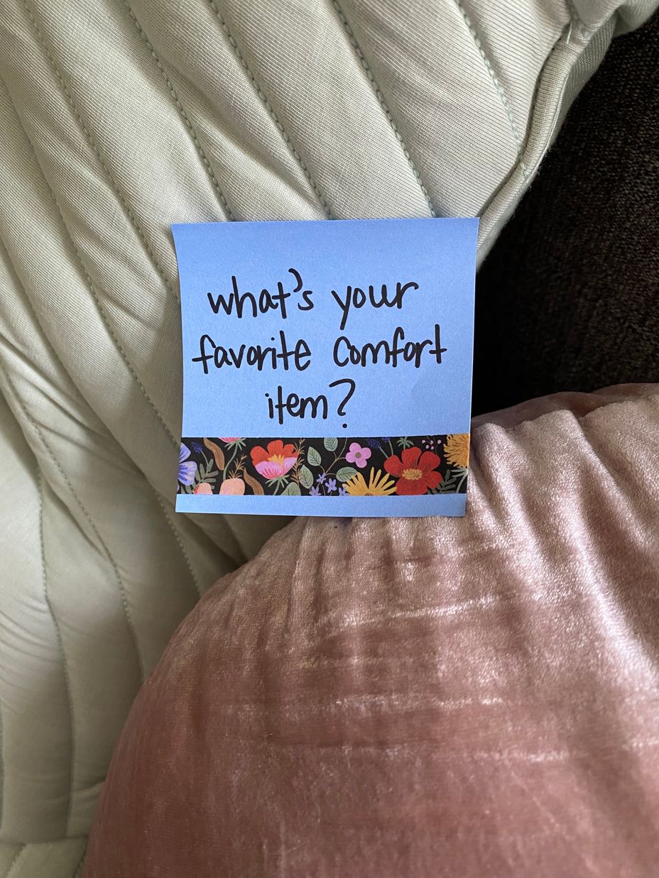 <p>What’s your favorite comfort item?</p>