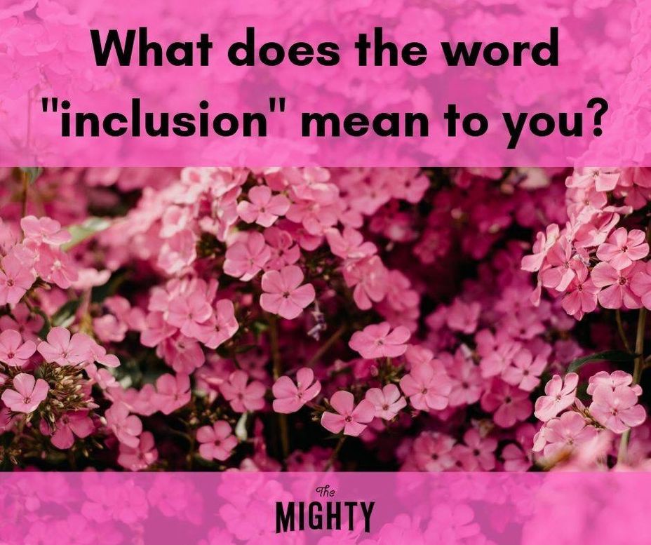<p>What does the word “inclusion” mean to you?</p>