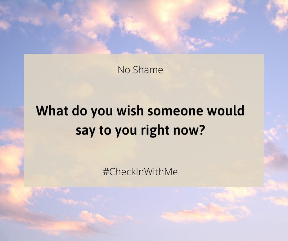 <p>What do you wish someone would say to you right now <a class="tm-topic-link mighty-topic" title="#CheckInWithMe: Give and get support here." href="/topic/checkinwithme/" data-id="5b8805a6f1484800aed7723f" data-name="#CheckInWithMe: Give and get support here." aria-label="hashtag #CheckInWithMe: Give and get support here.">#CheckInWithMe</a> </p>