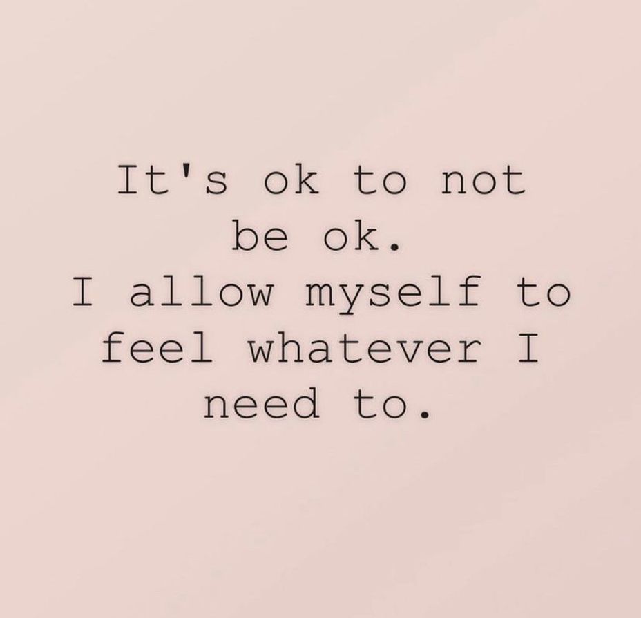 <p>It’s Ok to Not Be Ok</p>