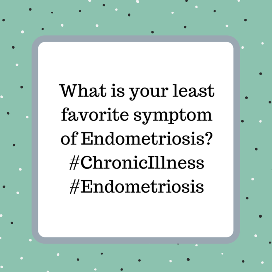 <p>What is your least favorite symptom of <a href="https://themighty.com/topic/endometriosis/?label=endometriosis" class="tm-embed-link  tm-autolink health-map" data-id="5b23ce7c00553f33fe99213d" data-name="endometriosis" title="endometriosis" target="_blank">endometriosis</a>? <a class="tm-topic-link mighty-topic" title="Chronic Illness" href="/topic/chronic-illness/" data-id="5b23ce6f00553f33fe98fe39" data-name="Chronic Illness" aria-label="hashtag Chronic Illness">#ChronicIllness</a> <a class="tm-topic-link mighty-topic" title="Endometriosis" href="/topic/endometriosis/" data-id="5b23ce7c00553f33fe99213d" data-name="Endometriosis" aria-label="hashtag Endometriosis">#Endometriosis</a></p>