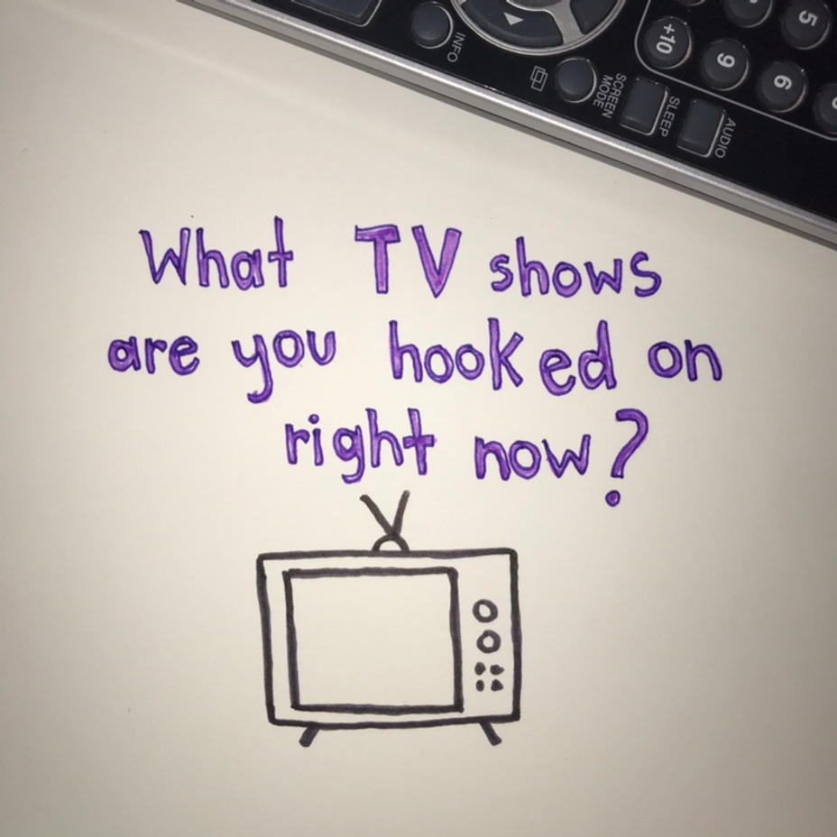 <p>What TV shows are you hooked on right now?</p>