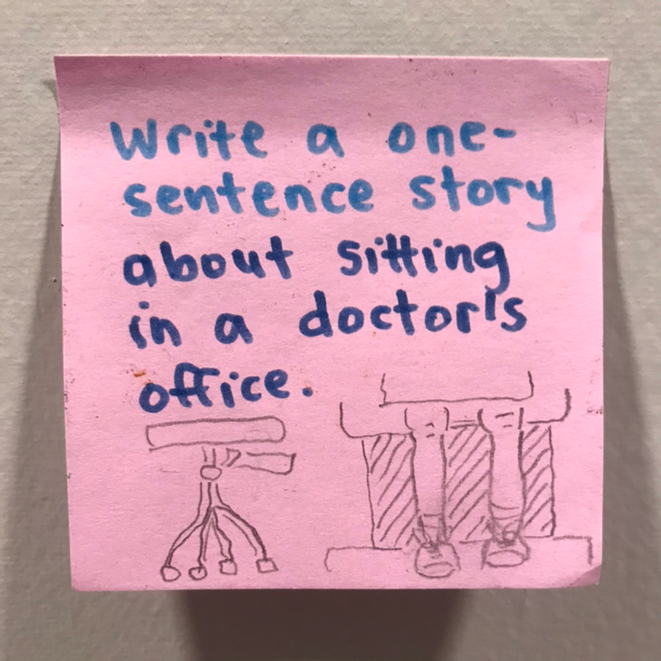 <p>Write a one-sentence story about sitting in a doctor’s office.</p>
