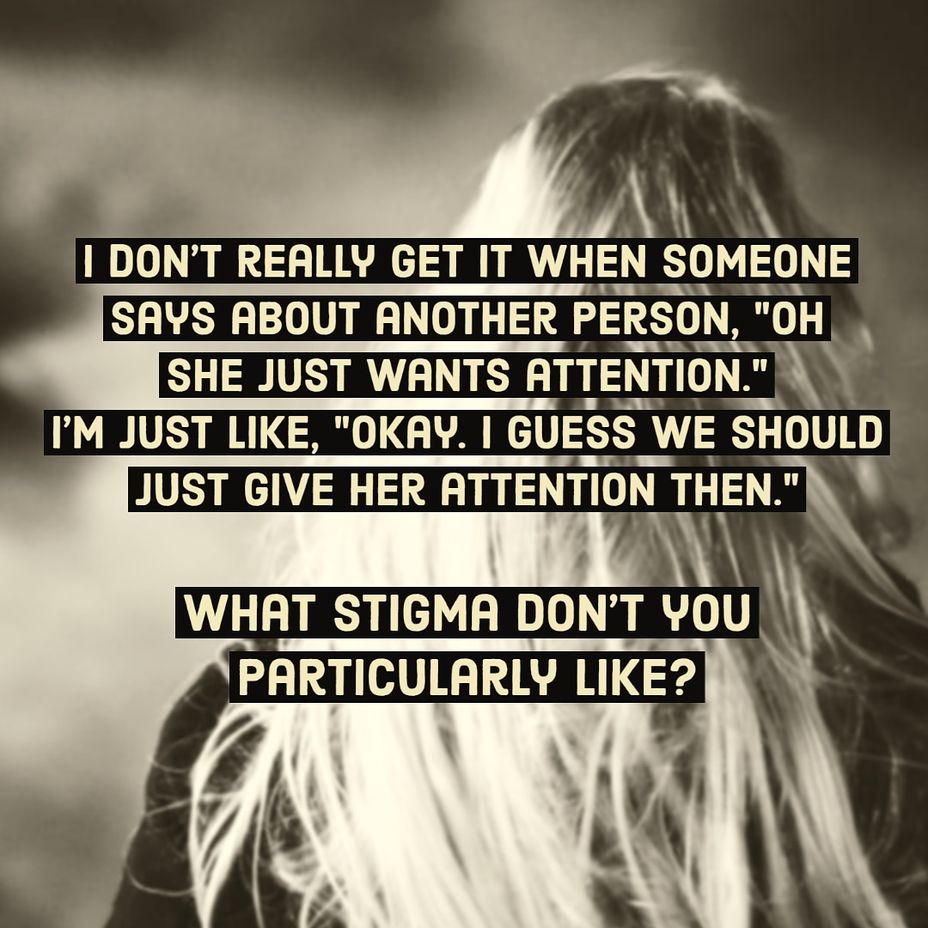 <p>What stigma don't you particularly like?</p>