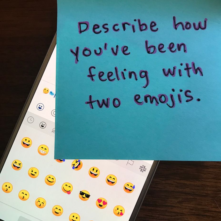 <p>Describe how you’ve been feeling with two emojis.</p>