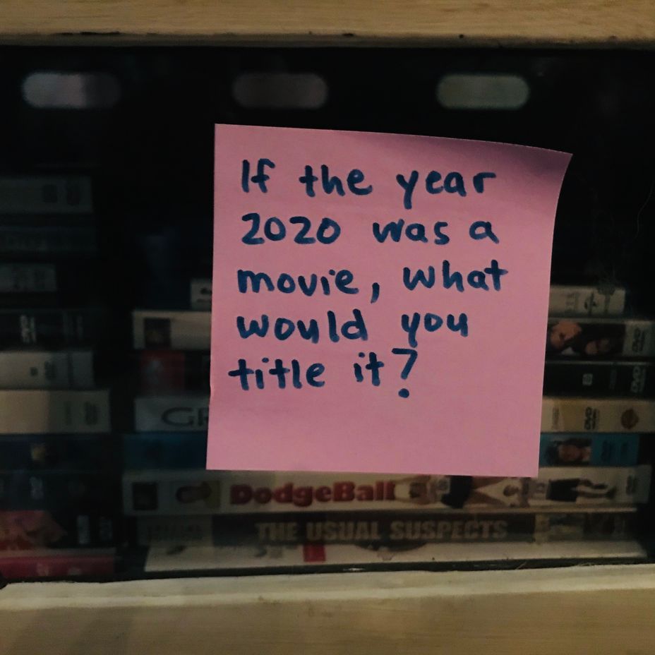 <p>If the year 2020 was a movie, what would you title it?</p>