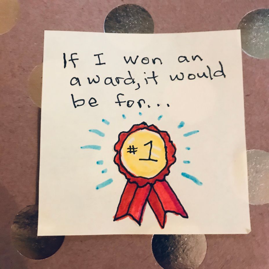 <p>If I won an award, it would be for...</p>