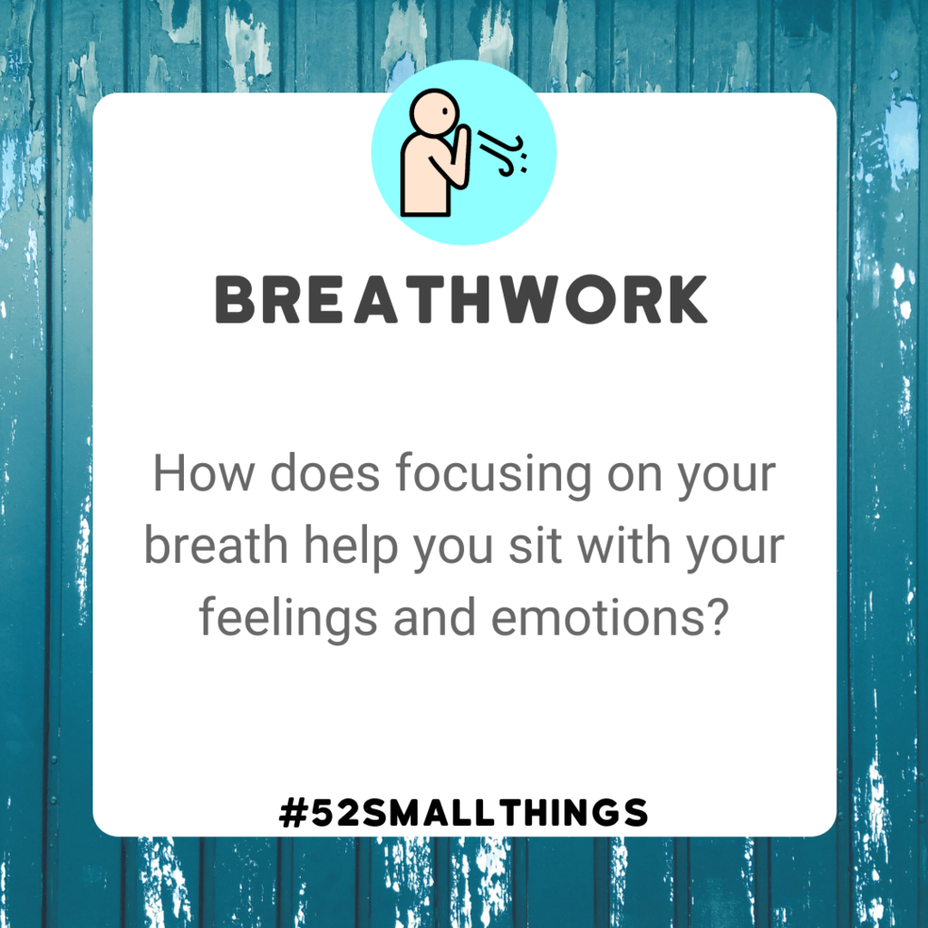 <p>How does focusing on your breath help you sit with your feelings and emotions? <a class="tm-topic-link mighty-topic" title="#52SmallThings: A Weekly Self-Care Challenge" href="/topic/52-small-things/" data-id="5c01a326d148bc9a5d4aefd9" data-name="#52SmallThings: A Weekly Self-Care Challenge" aria-label="hashtag #52SmallThings: A Weekly Self-Care Challenge">#52SmallThings</a> </p>