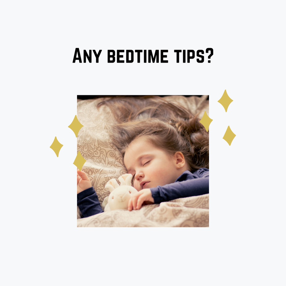 <p>Got any bedtime tips?</p>