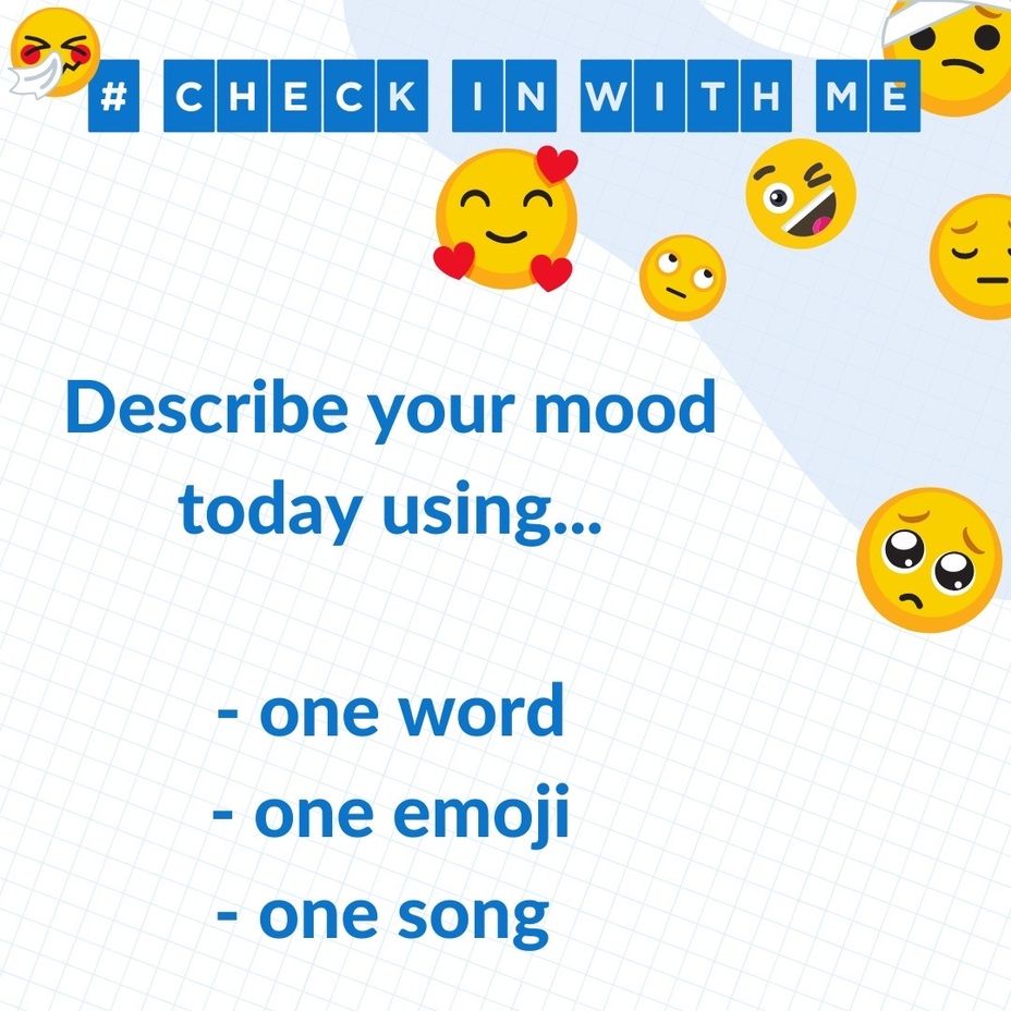 <p>Describe your mood today using…</p>