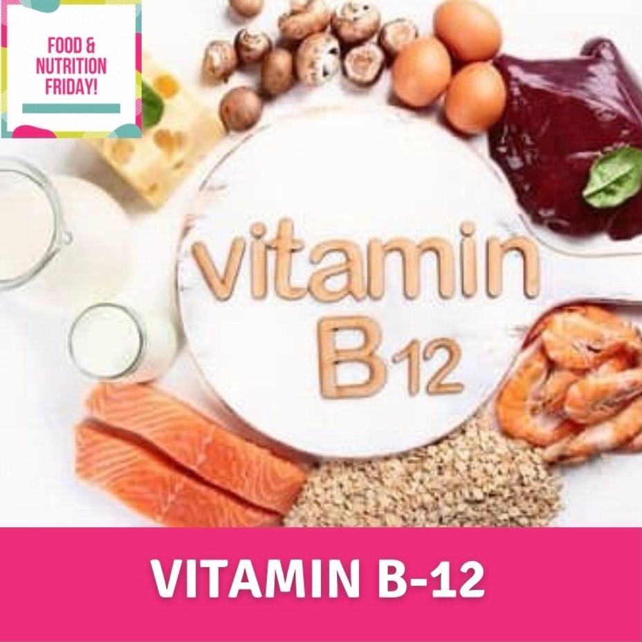 <p>Food and Nutrition Friday: Vitamin B-12</p>