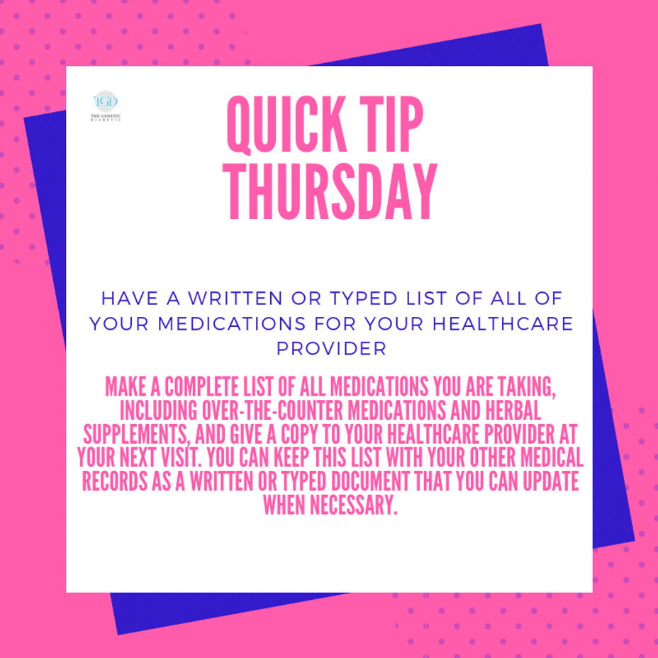 <p>Quick Tip Thursday: Have a Written or Typed List of All of Your Medications for Your Healthcare Provider</p>