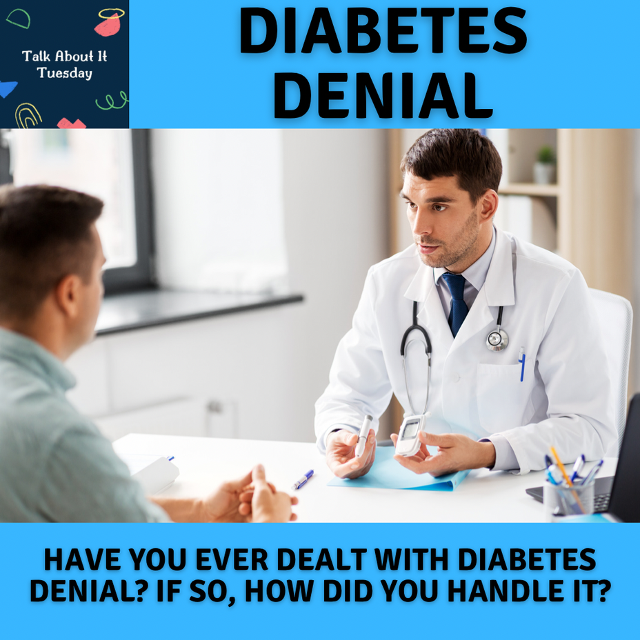 <p>Talk About It Tuesday: <a href="https://themighty.com/topic/diabetes/?label=Diabetes" class="tm-embed-link  tm-autolink health-map" data-id="5b23ce7700553f33fe99129c" data-name="Diabetes" title="Diabetes" target="_blank">Diabetes</a> Denial</p>