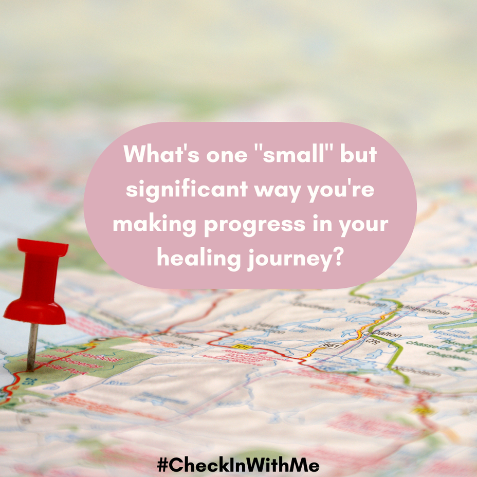 <p>What's one "small" but significant way you're making progress in your healing journey? <a class="tm-topic-link mighty-topic" title="#CheckInWithMe: Give and get support here." href="/topic/checkinwithme/" data-id="5b8805a6f1484800aed7723f" data-name="#CheckInWithMe: Give and get support here." aria-label="hashtag #CheckInWithMe: Give and get support here.">#CheckInWithMe</a> </p>