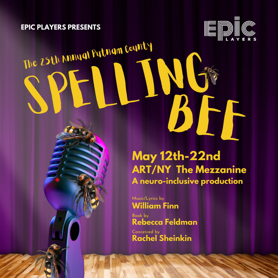 <p>EPIC Players presents The 25th Annual Putnam County Spelling Bee in NYC!</p>