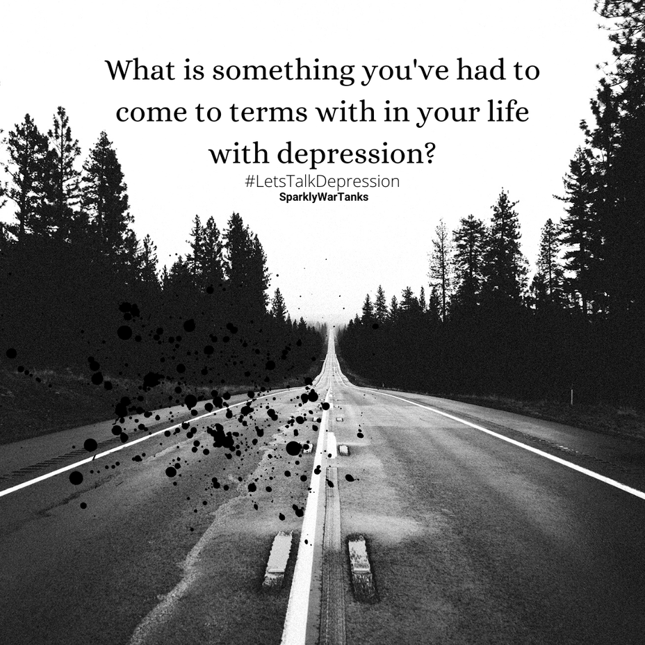 <p>What is something you’ve had to come to terms with in your life with <a href="https://themighty.com/topic/depression/?label=depression" class="tm-embed-link  tm-autolink health-map" data-id="5b23ce7600553f33fe991123" data-name="depression" title="depression" target="_blank">depression</a>?</p>