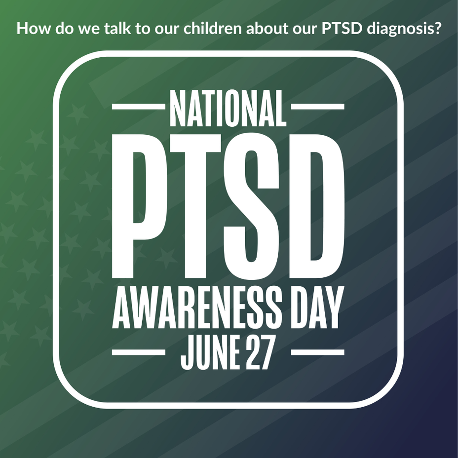 <p>How do we talk to our children about our PTSD diagnosis?</p>