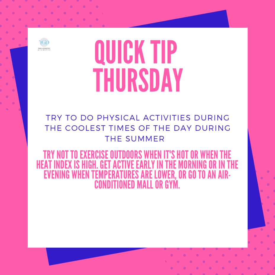 <p>Quick Tip Thursday: Try To Do Physical Activities During The Coolest Times Of The Day During The Summer</p>