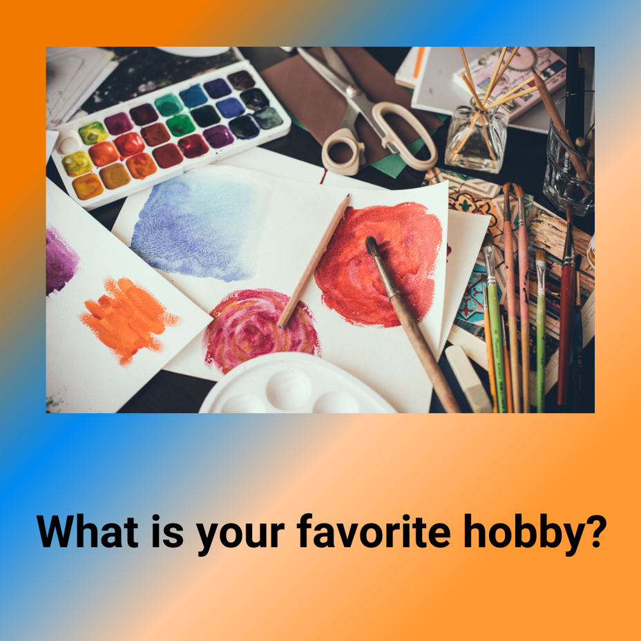 <p>What is your favorite hobby?</p>