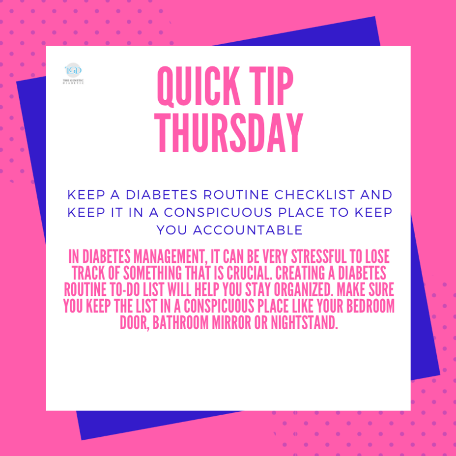 <p>Quick Tip Thursday: Keep A <a href="https://themighty.com/topic/diabetes/?label=Diabetes" class="tm-embed-link  tm-autolink health-map" data-id="5b23ce7700553f33fe99129c" data-name="Diabetes" title="Diabetes" target="_blank">Diabetes</a> Routine Checklist And Keep It In A Conspicuous Place To Keep You Accountable</p>