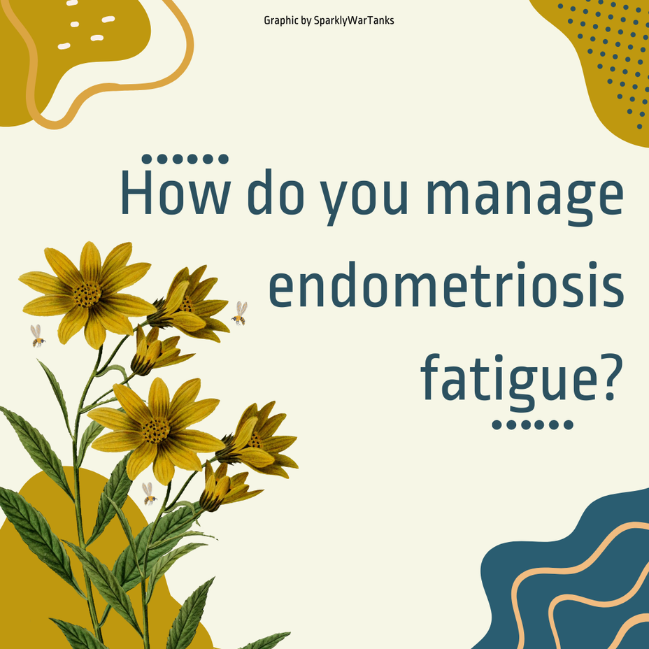 <p>How do you manage <a href="https://themighty.com/topic/endometriosis/?label=endometriosis" class="tm-embed-link  tm-autolink health-map" data-id="5b23ce7c00553f33fe99213d" data-name="endometriosis" title="endometriosis" target="_blank">endometriosis</a> fatigue?</p>