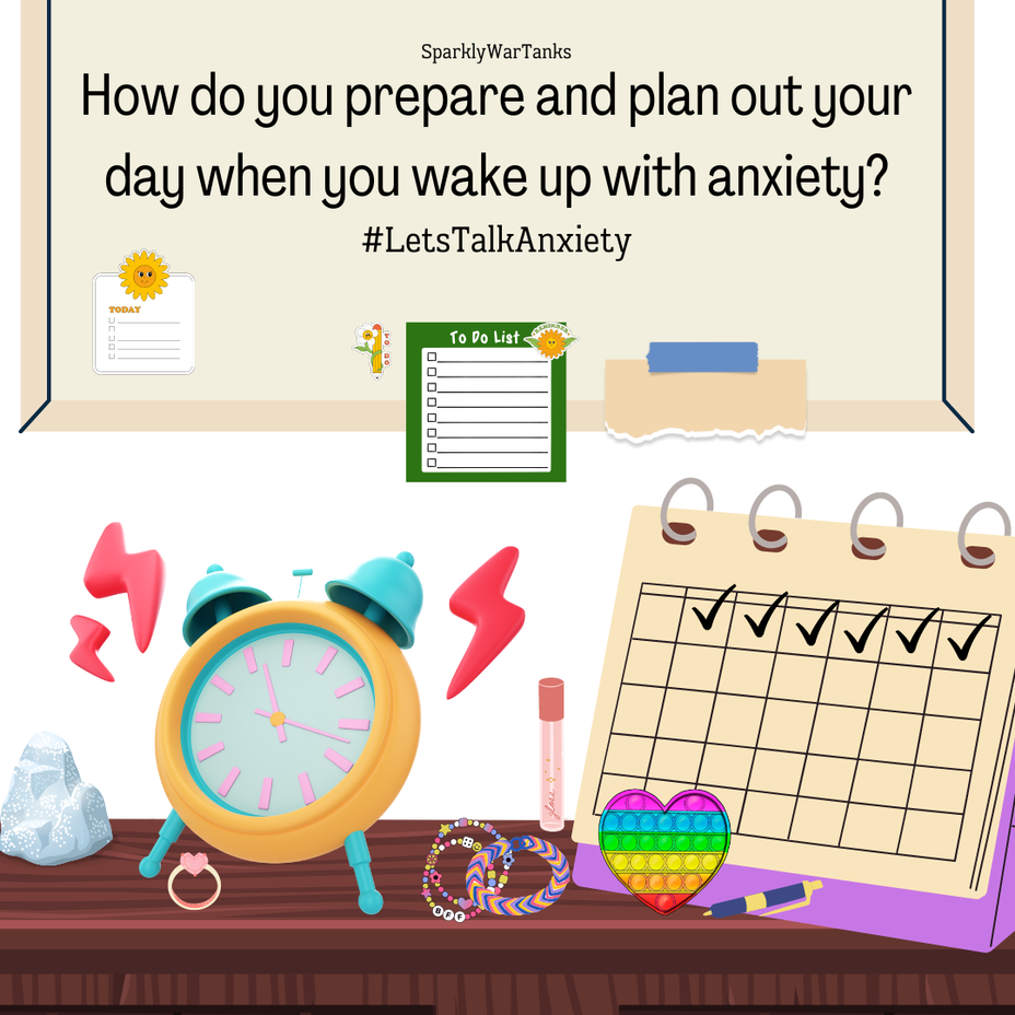 <p>How do you prepare and plan out your day when you wake up with anxiety?</p>