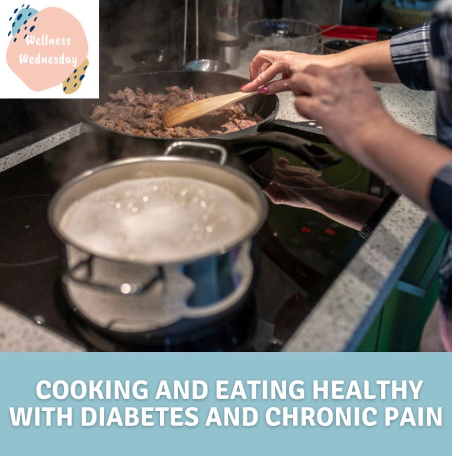 <p>Cooking and Eating Healthy with <a href="https://themighty.com/topic/diabetes/?label=Diabetes" class="tm-embed-link  tm-autolink health-map" data-id="5b23ce7700553f33fe99129c" data-name="Diabetes" title="Diabetes" target="_blank">Diabetes</a> and Chronic Pain</p>